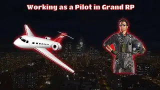 Working as a Pilot in Grand RP