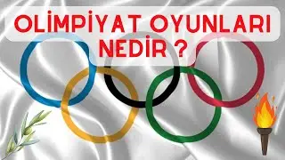 OLİMPİYAT NEDİR ? | OLİMPİYAT BRANŞLARI NELERDİR ?