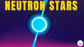 Neutron Stars Explained in Simple Words for Laymen