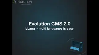 Evolution CMS 2.0 Lessons: bLang