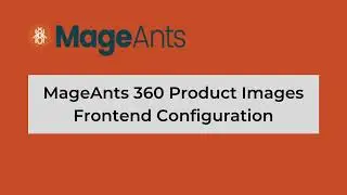How to Work Magento 2 360 Product View in Frontend | MageAnts
