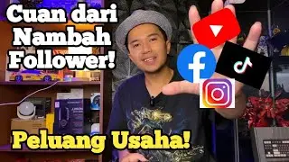 DAPAT CUAN DARI JUAL NAMBAH FOLLOWERS MEDSOS