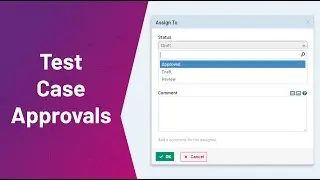 How to use Test Case Approvals in TestRail