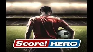 Score Hero - Level 5 Walkthrough - 3 Stars