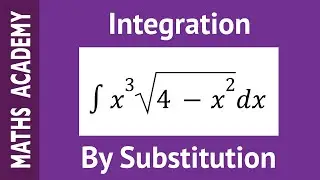 How to Integrate by Using a Substitution