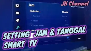 Cara Setting Waktu (Jam dan Tanggal) di Smart Tv Samsung - Agar Jam dan Tanggalnya Sesuai / Pas