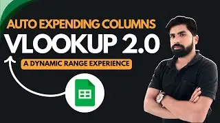 Smart VLOOKUP: The Self-Adjusting Column Search | VLOOKUP 2.0: A Dynamic Range Experience