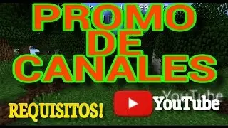 Promoción De Canales-Requisitos,Corre Por El Tuyo!