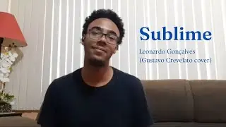 Sublime - Leonardo Gonçalves (Gustavo Crevelato cover)