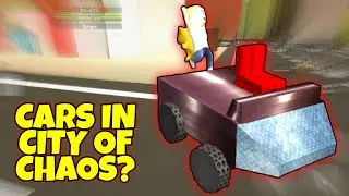 🚘VEHICLES UPDATE🚘 In City of Chaos! (CARS)