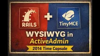 Ruby on Rails: Add a WYSIWYG Editor to ActiveAdmin