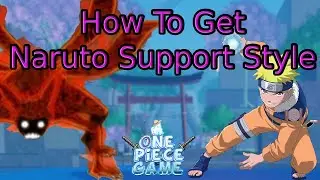 How To Get Naruto Support Style A One Piece Game