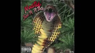 SON PI X DETE -NASTY- (OFFICIAL AUDIO)  Prod Godamn_boy
