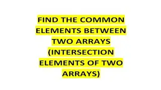 How To Get Intersection Between Two Arrays In Java