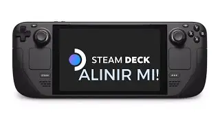 Steam Deck Alınır mı
