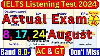 8 August, 11 August & 24 August 2024 IELTS Listening Test With Answers | IELTS LISTENING | IDP & BC