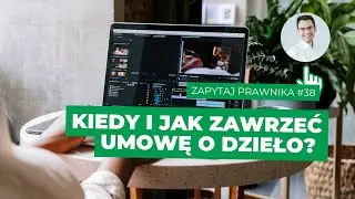 Kiedy i jak zawrzeć umowę o dzieło?