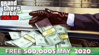 --EXPIRED!! Get 500k $ in GTA ONLINE - May 2020 ( PS3, PS4 , Xbox and PC )