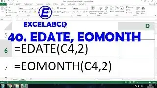 How to use Excel functions EDATE and  EOMONTH | Excelabcd
