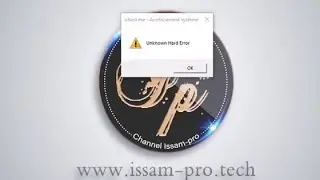 حل مشكلة Unknown Hard Error على نظام الويندوز