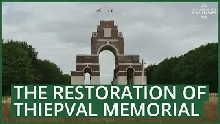 Thiepval Memorial Restoration | Commonwealth War Graves Commission | 