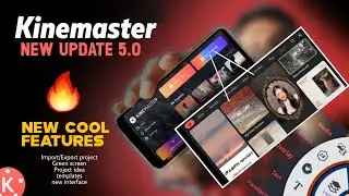 New Kinemaster 5.0 update 2021 | New kinemaster features | Latest Kinemaster Update 🔥