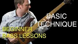 Learn Bass - Learn the Basic Techniques