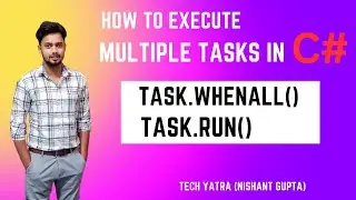 How to Execute Multiple Tasks in C# with Asynchronous Programming 