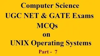 MCQ Part 7 Unix Operating Systems || UGC NET, GATE, KVS PGT, NVS PGT, LIC AAO IT Exams || PremnArya