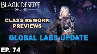 BDO Console EP. 74 - Changes to SHAI, DARK KNIGHT, TAMER & VALK Class Rework Previews!!