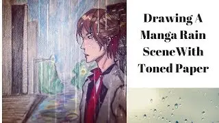 Rainy Scene Manga Speed Drawing(Toned Paper)