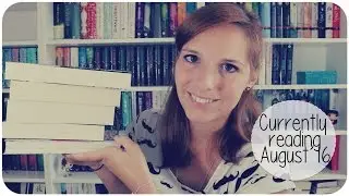 CURRENTLY READING August 2016 | melodyofbooks