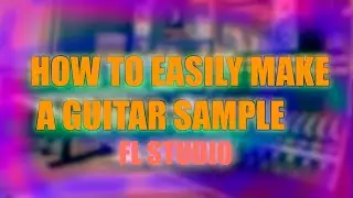 GUITAR SAMPLES | FL STUDIO | TRAP