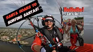 Santa Soars Against the Storms: Epic PPG Flying Adventure Over Surfing Santas 2023 Holiday Tale
