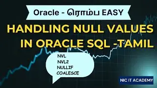 Handling Null values in Oracle | Oracle interview question difference between null functions |Tamil