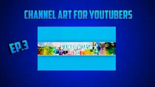 CHANNEL ART FOR YOUTUBERS | EP3 | RAINBOWDASH HD