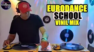 EURODANCE SCHOOL VINIL MIX | DJ PAULO FURTADO.