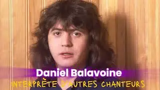 Daniel Balavoine interprète d'autres chanteurs 🎵