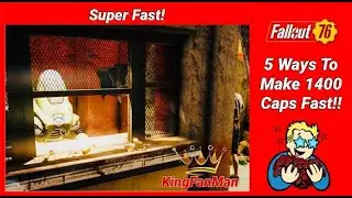 Fallout 76: 5 Ways To Make 1400 Caps Fast!!