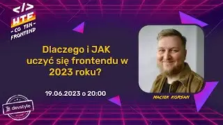 Dlaczego i JAK  uczyć się frontendu w 2023 roku?  🚀