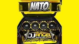 🏆CAR AUDIO🏆 Nato X Dj Angel Sound Car Oficial