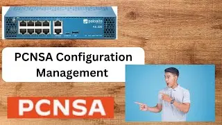 PCNSA Firewall Configuration Management