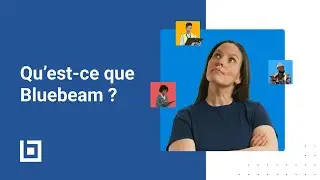 Bluebeam | Qu'est-ce que Bluebeam ? / What is Bluebeam?