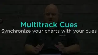 Synchronize Your Charts With Your Cues Using Multitrack Cues