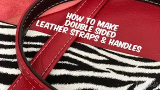 How to make double sided leather handbag straps or handles.