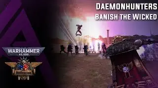 Dawn of War Unification v6.9.25 - Daemonhunters - Banish the Wicked.