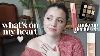 Declutter & Chat // changes I’ve made, religion/beliefs, decluttering my makeup