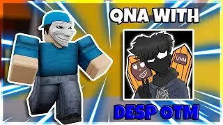 QNA With Desp OTM! (Roblox Arsenal)