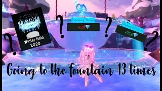 Going to the fountain 13 times to see what i got!!! 😇 or 💎