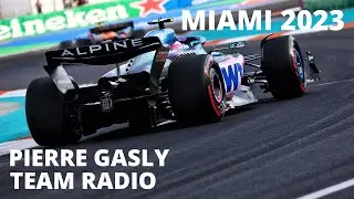 Pierre Gasly Miami GP 2023 - Full Length Team Radio